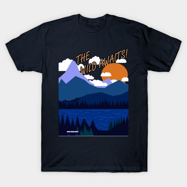 The Wild Awaits T-Shirt by ChrisWilson